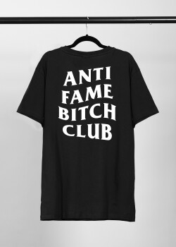 Aight* T-Shirt - "Anti Fame Bitch Club" black